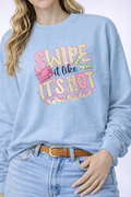 💳🔥💖 Swipe It Like It’s Hot Graphic Crewneck Sweatshirt (Gildan)